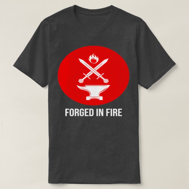 Forgé dans Fire Classic TShirt (Design devant)