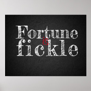 Fortune est une affiche charcoalboard de proverbe