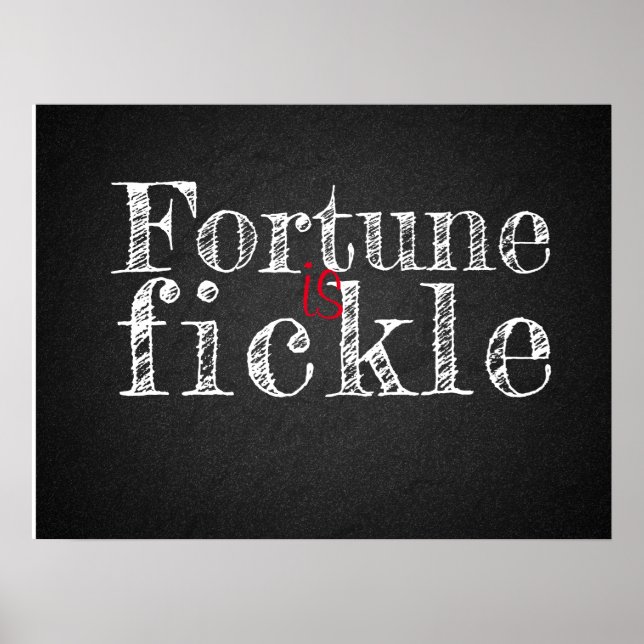 Fortune est une affiche charcoalboard de proverbe  (Devant)
