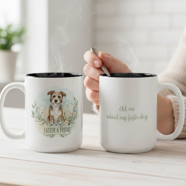 Foster a Friend Mug – Rescue Pet Gift (Dog foster advocate coffee mug)