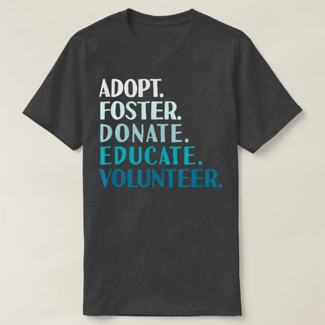 Foster Eduquer Adopter un T-shirt de refuge et de  (Design devant)