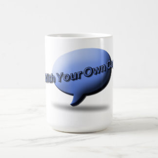 "Fournissent la tasse finale de votre propre