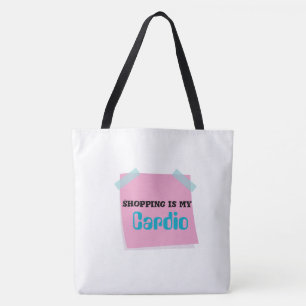 Fourre-tout "Shopping Is My Cardio - Sac fourre-to