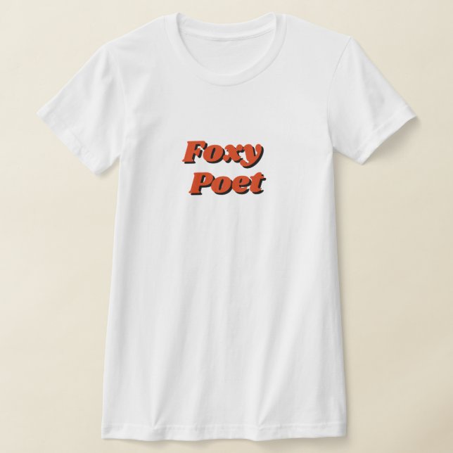 "Foxy Poet" T-Shirt (Poser)