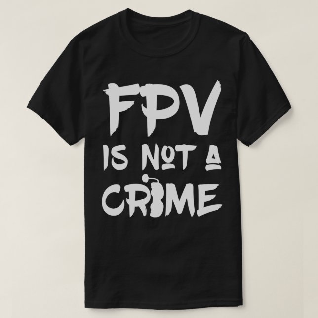 FPV Racing FPV Is Not A Crime Pullover  (Design devant)