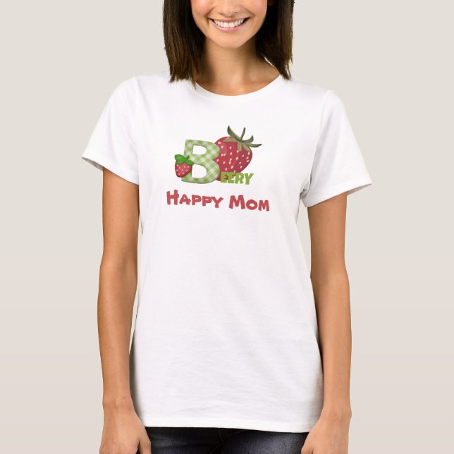 Fraise Berry Happy Maman T-shirt (Devant)
