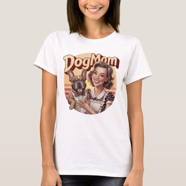 Français Bulldog T-shirt Dogmaman doglover rétro (Devant)