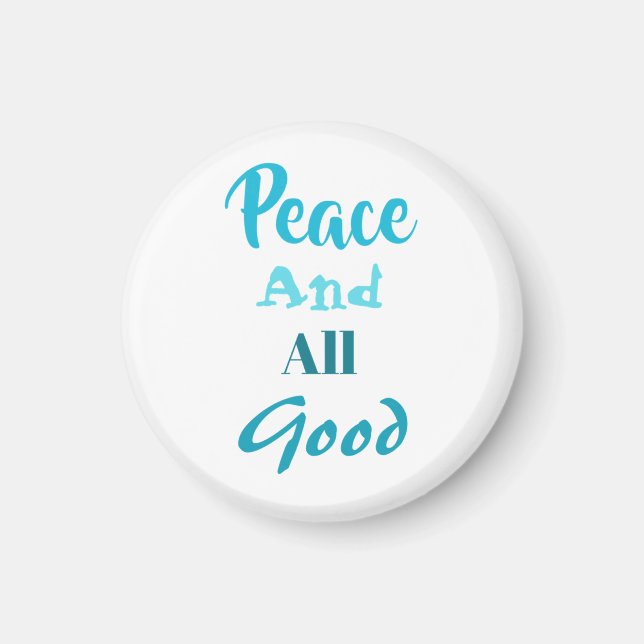 Franciscan Peace and All Good magnet (Devant)