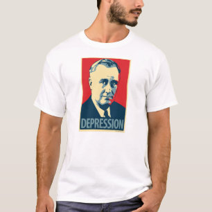 Franklin D. Roosevelt - dépression : T-shirt d'OH