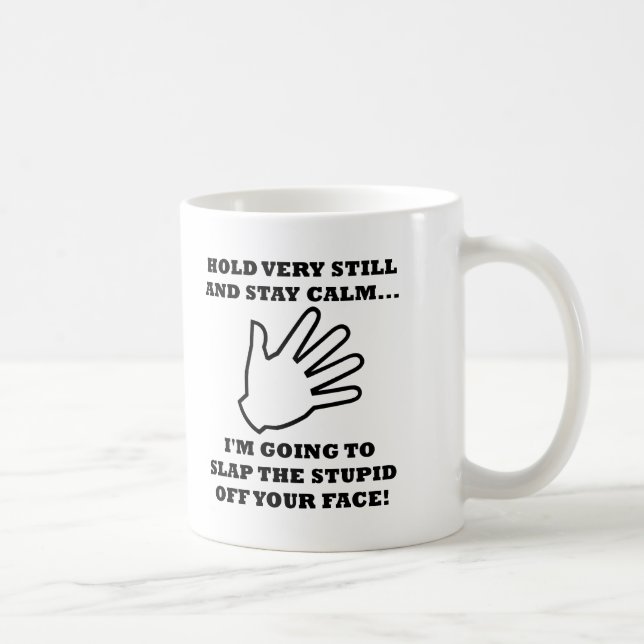 Frappe l'imbécillité avec humour Mug (Droite)