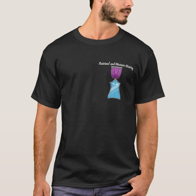 Fraternal and Masonic History T-Shirt (Devant)