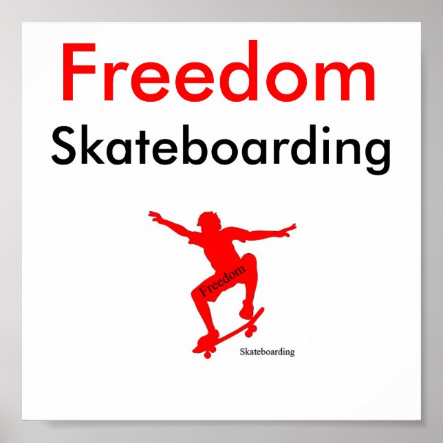 Freedom Skateboarding Poster #1 (Devant)
