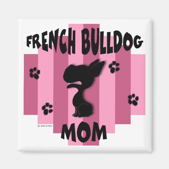 French Bulldog Mom Magnet (Devant)