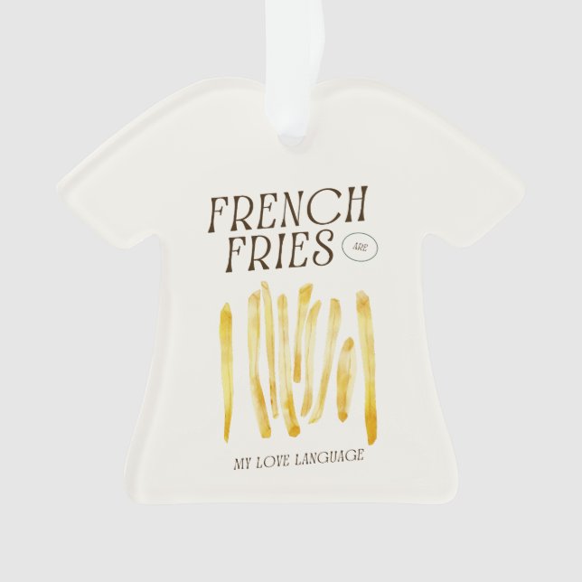 French Fries Love T-Shirt Shape Ornament (devant)