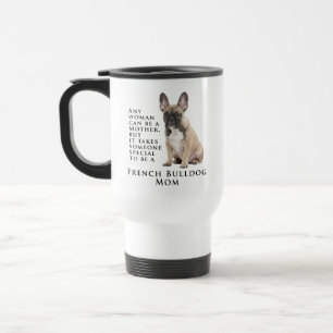 Frenchie Mom Travel Mug