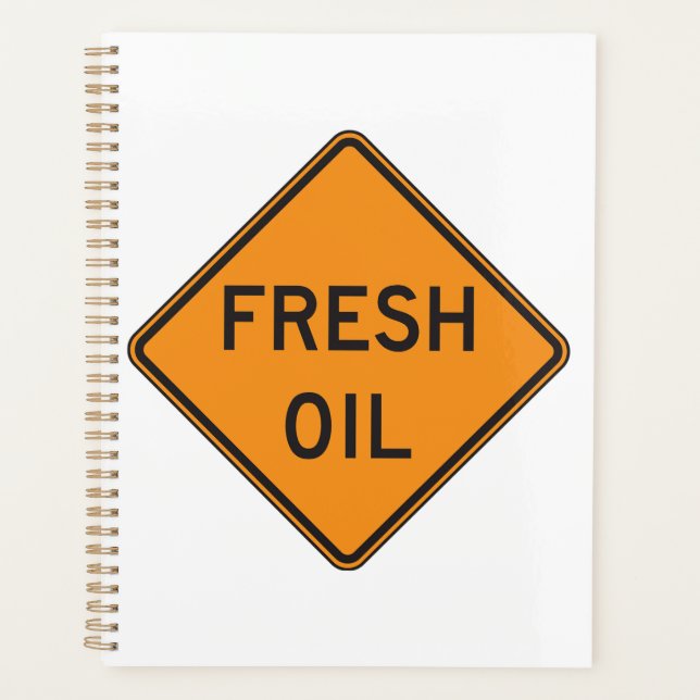 Fresh Oil Road Warning Sign (Devant)
