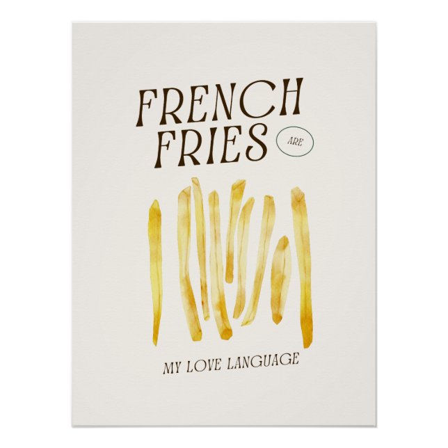 Fries Are My Love Language Funny Poster (Devant)