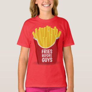 FRIES AVANT LES GARS Drôle Filles T-Shirts