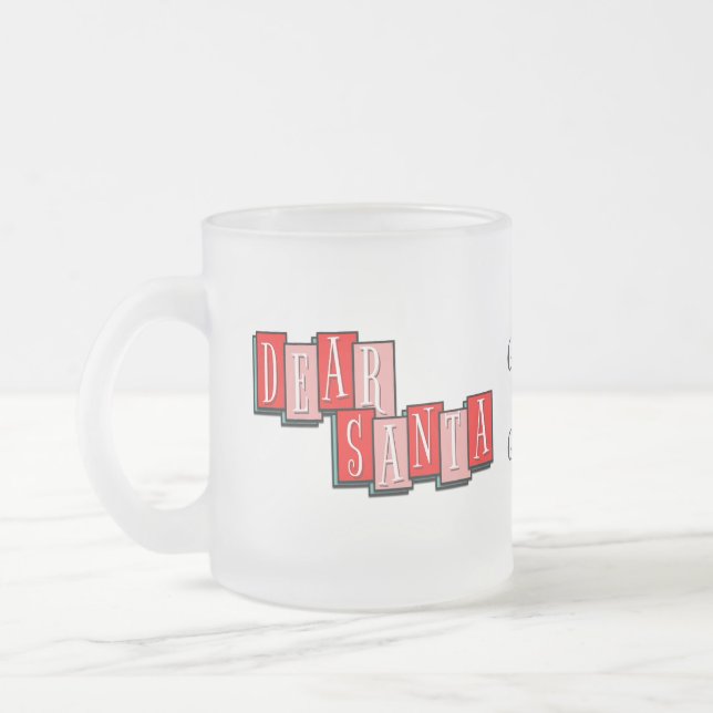 Frosted Dear Santa Gimme A Man After Midnight Mug (Gauche)