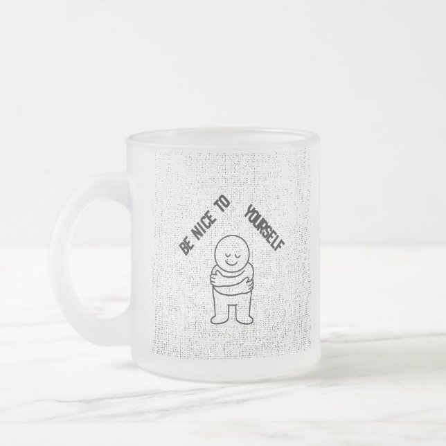☕ Frosted Glass Mug with "Be Nice To Yourself"  (Gauche)