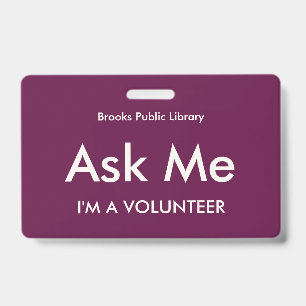 Fuchsia Pink Ask Me Badge pour les bénévoles