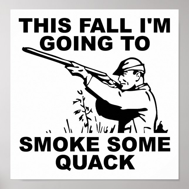 Fume Quelques Canard Affiche Drôle (Devant)