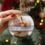 Fun Définir Naughty | Arbre de Noël photo<br><div class="desc">Capturez l'esprit de vacances avec ce décor unique et personnalisé d'arbre de Noël ! Présentant deux de vos photos préférées, cet ornement de gardiennage saura plaire aux petits comme aux grands. Le texte dit "Définir Naughty", customisé avec le nom de votre enfant et l'année. Une façon parfaite de se souvenir...</div>