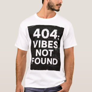 Fun T-Shirt Graphique 404 Vibes Not Found pour les