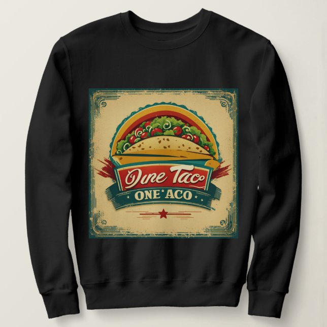 Fun Taco Sweatshirt pour les amateurs de nourritur (Design devant)