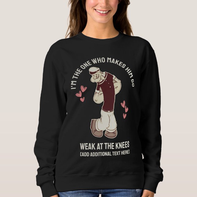 Fun Valentines Day Weak At The Knees  Sweatshirt (Devant)