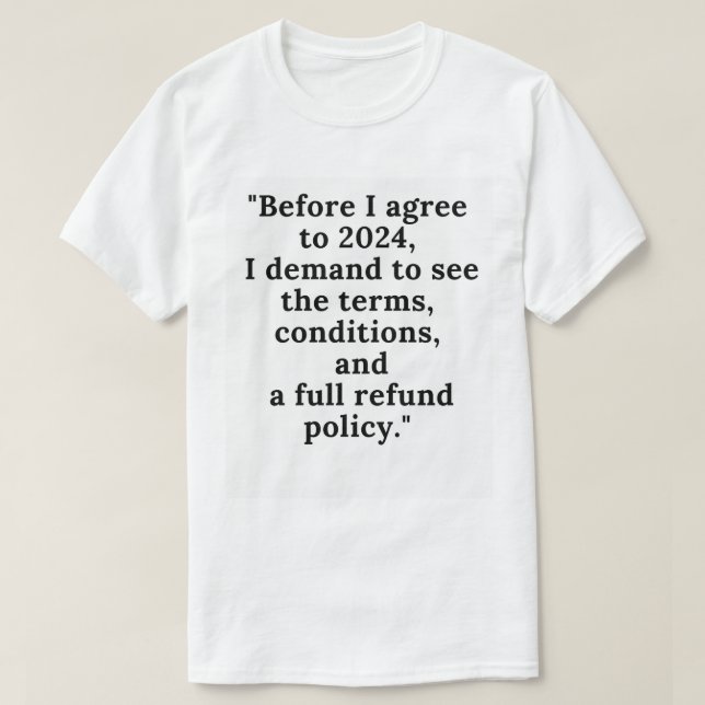Funny 2024 Termes et Conditions T-shirt - Nouvel A (Design devant)