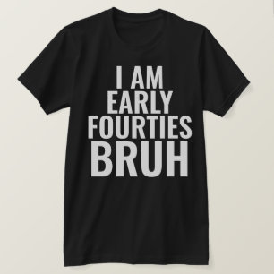 Funny 40ème Milestone Anniversaire T-shirt