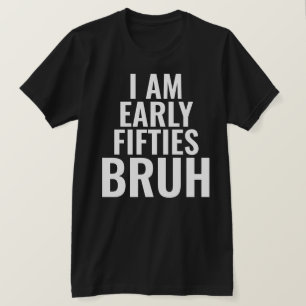 Funny 50ème Milestone Anniversaire T-shirt