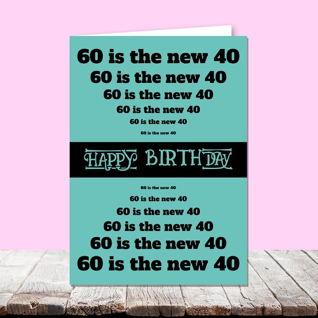 Funny 60 est la nouvelle 40 60e carte d'anniversai (Créateur téléchargé)