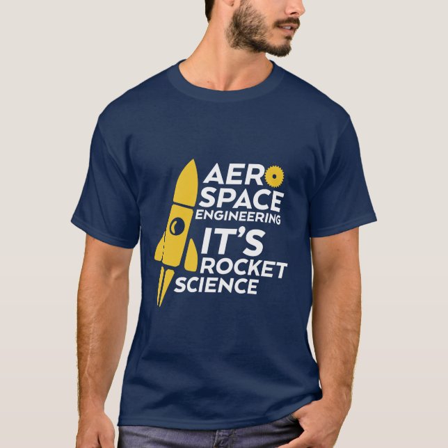 Funny Aerospace Engineer T-shirt Rocket Science (Devant)