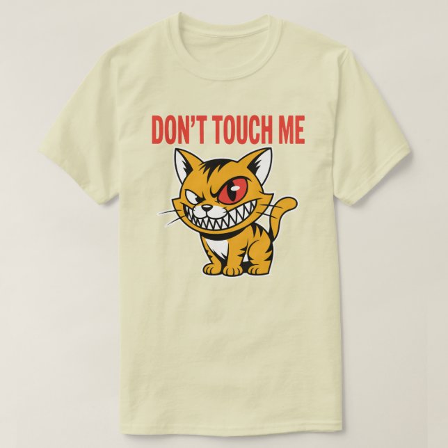 Funny Angry Cat Don't Touch Me T-Shirt (Design devant)