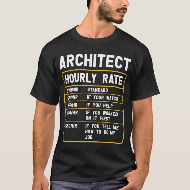 Funny Architect Taux horaire T-shirt (Devant)