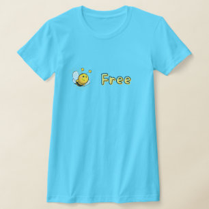 Funny Be T-shirt gratuit