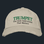 Funny Brodé Trumpet Casquette de musique<br><div class="desc">Distressed music casquette a un drôle de slogan de trompette brodée qui dit Trumpet - Le seul instrument qui compte. Grand cadeau de musique pour n'importe quel professeur de trompette ou étudiant. Grande section de trompette casquette de fierté!</div>