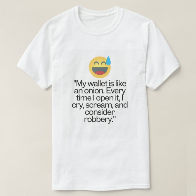 Funny Broke Wallet T-Shirt - Humour pour la financ (Design devant)