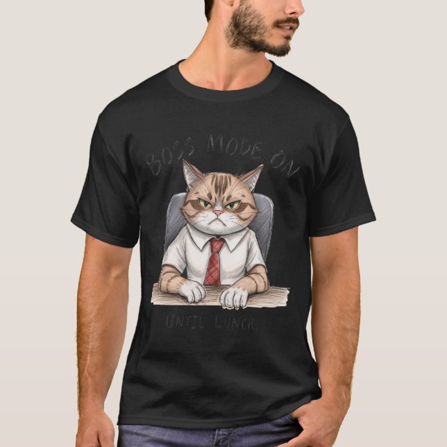 Funny Cat T-Shirt | Boss Mode On Until Lunch (Devant)