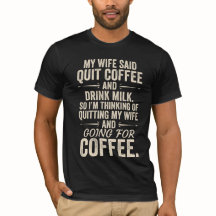 Funny Coffee Lover Husband Humor T-Shirt