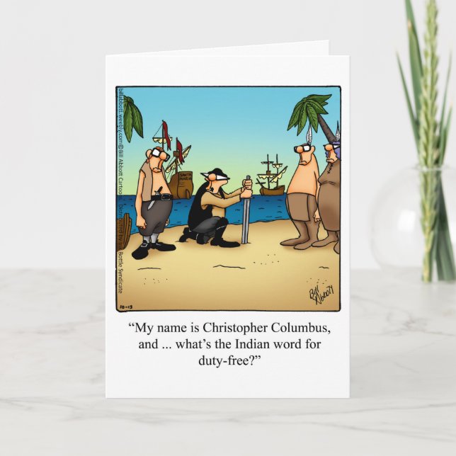 Funny Columbus Day Humour Carte de voeux (Devant)