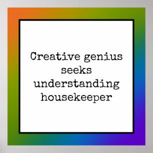 Funny Creative Genius Housekeeper Poster Arc-en-ci