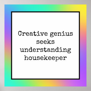 Funny Creative Genius Housekeeper Poster Arc-en-ci