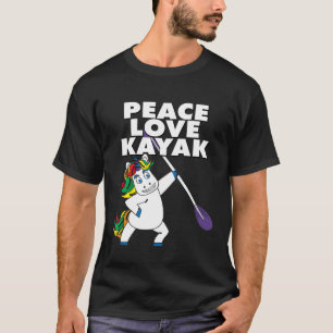 Funny Cute Peace Love Kayak T-Shirt Kayaking Unic