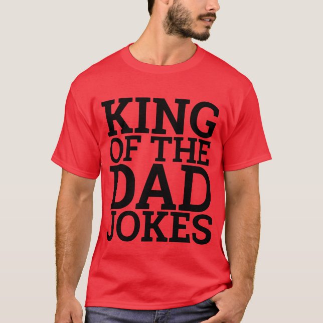 FUNNY DAD TEE - SHIRTS ROI DU PÈRE JOKES T-SHIRTS (Devant)