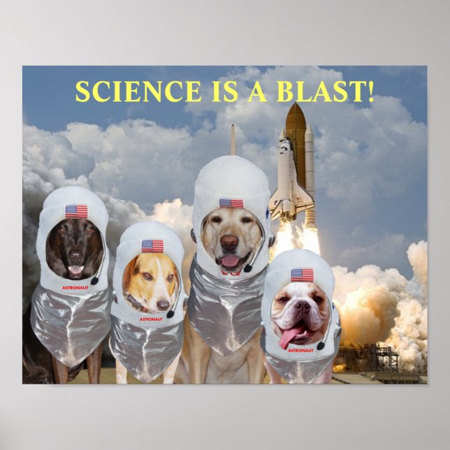 Funny Dog Astronauts Science Poster (Devant)