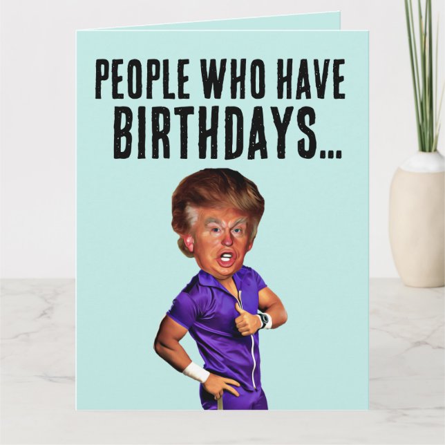 FUNNY DONALD TRUMP CARTE D'ANNIVERSAIRE POUR AMI F (Devant)