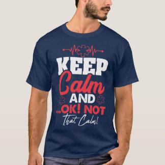 Funny EMT Paramedic T-Shirt
